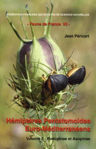 Hémiptères Pentatomoidea Euro-Méditerranéens. Volume 3, Podopinae et Asopinae