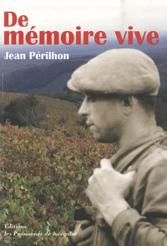 Jean Périlhon - De mémoire vive.