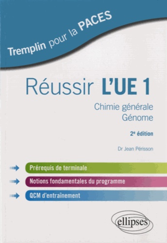 Réussir l'UE1. Chimie générale, génome 2e édition