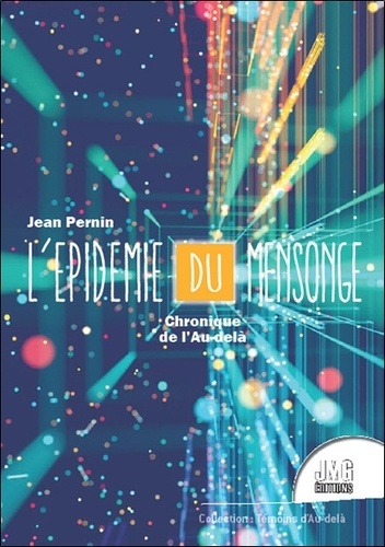 L'épidémie du mensonge Tome 1. de Jean Pernin - Grand Format - Livre -  Decitre