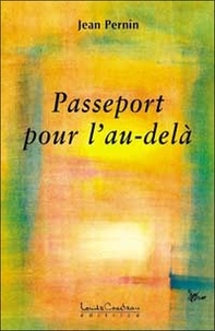 Jean Pernin - Passeport pour l'au-delà.