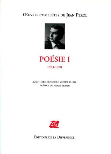 Jean Pérol - Poésie - Tome 1, 1953-1978.