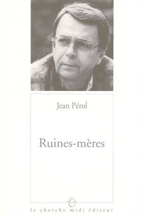 Jean Pérol - Ruines Meres.