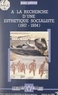 Jean Pérus et  Institut national de la langue - Esthétique et politique - À la recherche d'une esthétique socialiste. Réflexion sur les commencements de la littérature soviétique, 1917-1934.