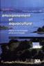 Jean Petit et  Collectif - Environnement et aquaculture - Tome 1, Aspects techniques et économiques.