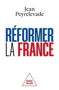 Jean Peyrelevade - Réformer la France.