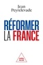 Jean Peyrelevade - Réformer la France.