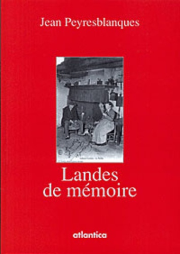 Jean Peyresblanques - Landes de Mémoire.