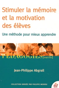 Stimuler la mémoire et la motivation des élèves.