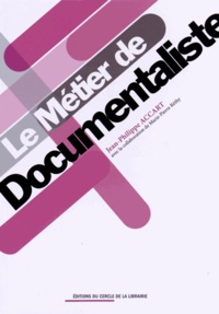 Manuel de téléchargement bd Le métier de documentaliste 9782765414612 par Jean-Philippe Accart
