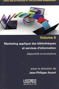 Marketing appliqué des bibliothèques et services d'information