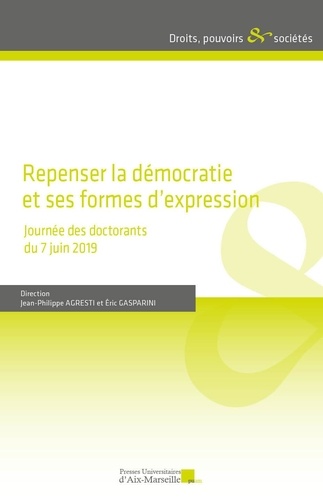 Repenser la démocratie et ses formes d'expression. Journée des doctorants du 7 juin 2019