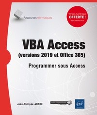 Jean-Philippe André - VBA Access (versions 2019 et Office 365) - Programmer sous Access.