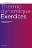 Jean-Philippe Ansermet et Sylvain Bréchet - Thermodynamique - Exercices.