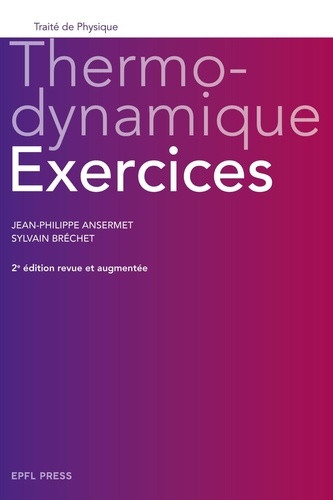 Thermodynamique. Exercices 2e édition revue et augmentée