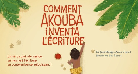 Comment Akouba inventa l'écriture