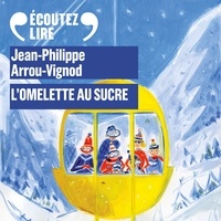 Jean-Philippe Arrou-Vignod et Laurent Stocker - Histoires des Jean-Quelque-Chose (Tome 1) - L'omelette au sucre.