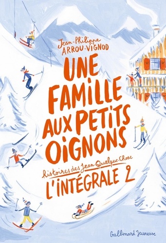 Histoires des Jean-Quelque-Chose  Une famille aux petits oignons. L'intégrale 2