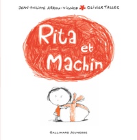Jean-Philippe Arrou-Vignod et Olivier Tallec - Rita et Machin Tome 1 : Rita et Machin.