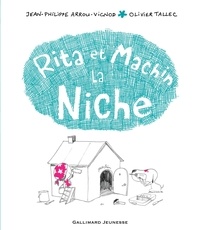 Jean-Philippe Arrou-Vignod et Olivier Tallec - Rita et Machin Tome 11 : La niche.
