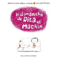 Jean-Philippe Arrou-Vignod et Olivier Tallec - Rita et Machin Tome 3 : Le dimanche de Rita et Machin.