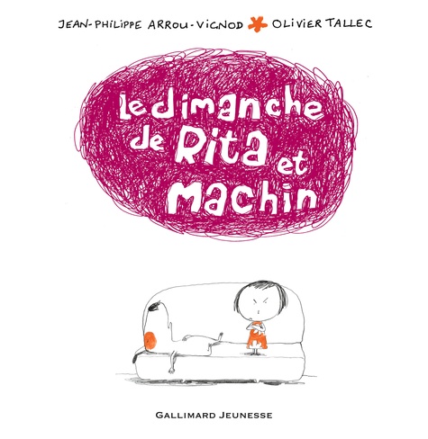Jean-Philippe Arrou-Vignod et Olivier Tallec - Rita et Machin Tome 3 : Le dimanche de Rita et Machin.