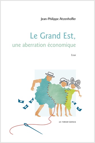 Le Grand Est, une aberration économique - Occasion