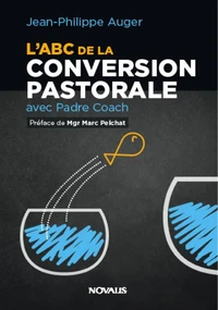 L'abc de la conversion pastorale avec padre coach
