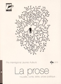 Jean-Philippe Ayer - La Prose - Prix Interrégional Jeunes Auteurs 2015 (PIJA).