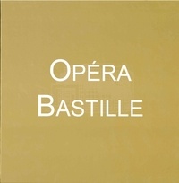 Jean-Philippe Biojout et Pascal Fardet - Les insolites de l'Opéra Bastille.