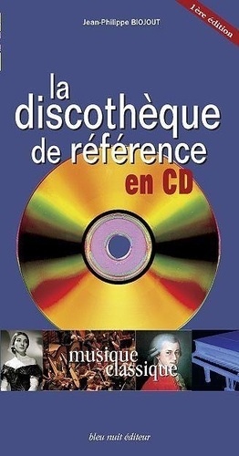 Jean-Philippe Biojout - Musique classique - La discothèque de référence en CD.