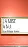 Jean-Philippe Blondel - La mise à nu.