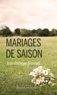 Jean-Philippe Blondel - Mariages de saison.