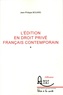 Jean-Philippe Bouard - L'édition en droit privé français contemporain.