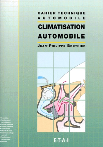 Jean-Philippe Brothier - La climatisation automobile.