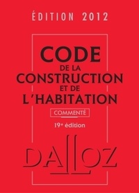 Jean-Philippe Brouant - Code de la construction et de l'habitation 2012.