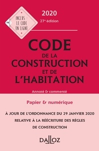 Jean-Philippe Brouant et Alice Fuchs-Cessot - Code de la construction et de l'habitation - Annoté et commenté.