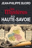 Jean-Philippe Buord - Les mystères de la Haute-Savoie.