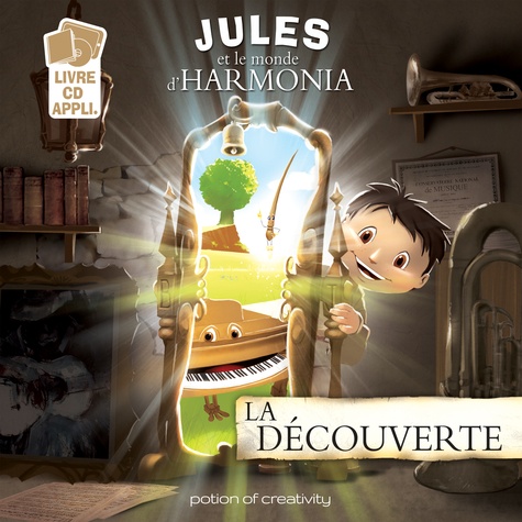 Jules et le monde d'Harmonia Episode 1 La découverte -  avec 1 CD audio
