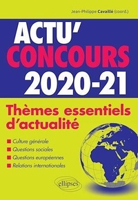 Jean-Philippe Cavaillé - Actu' concours - Thèmes essentiels d'actualité.
