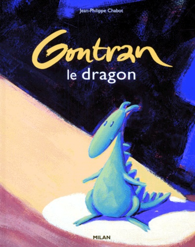 Jean-Philippe Chabot - Gontran le dragon.