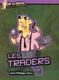 Jean-Philippe Clerc - Les traders.