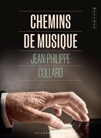 Jean-Philippe Collard - Chemins de musique.