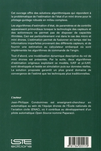 Filtrage de Kalman non linéaire pour la navigation multicapteurs d'un mini drone. Application au pilotage-guidage robuste en milieu complexe