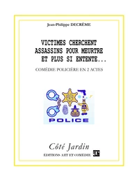 Victimes cherchent assassins pour meurtre et plus si entente... ou Meurtre à l'autruche Bleue