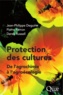 Jean-Philippe Deguine et Pierre Ferron - Protection des cultures : de l'agrochimie à l'agroécologie.