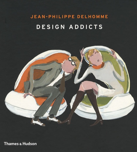 Jean-Philippe Delhomme - Design Addicts.