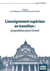 Jean-Philippe Denis et Aude Deville - L'enseignement supérieur en transition : propositions pour l'avenir.