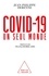 Covid-19. Un seul monde