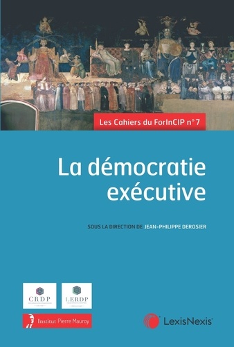 La démocratie exécutive. 7e forum - 17,18 et 19 mars 2022